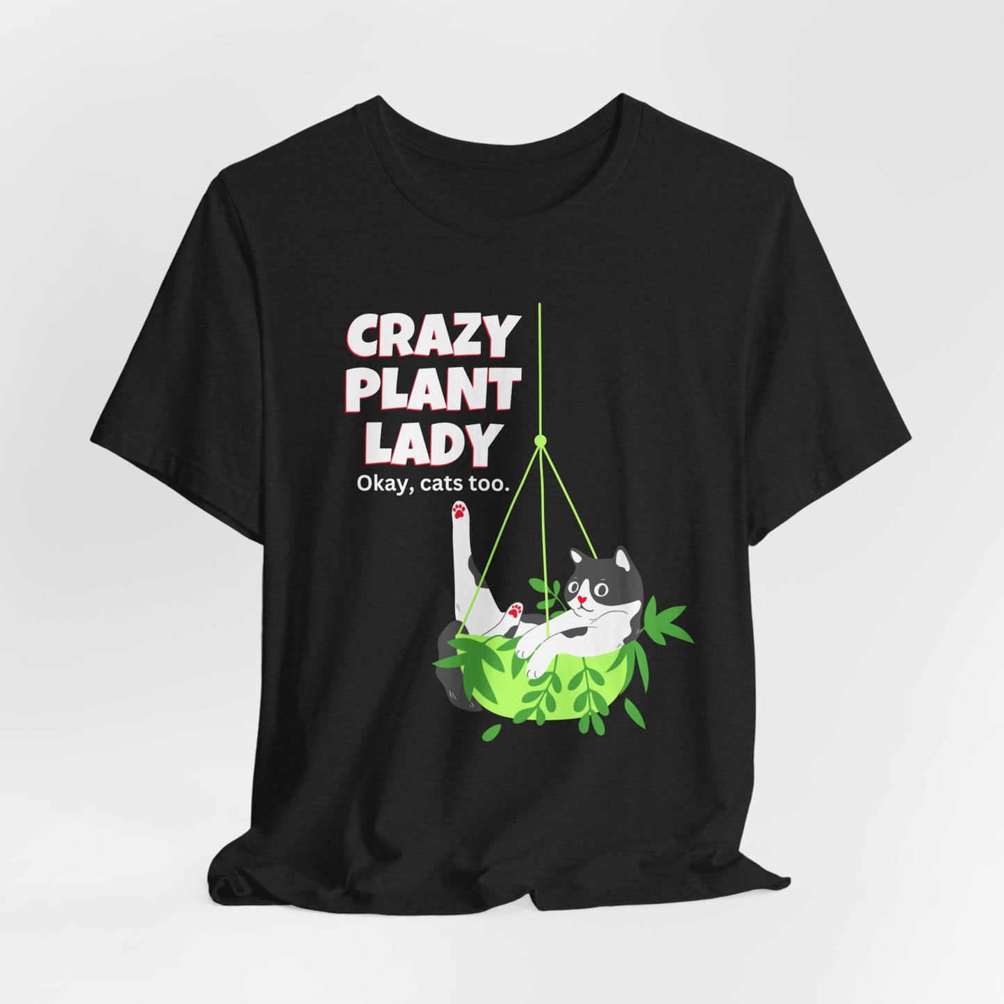 Crazy Plant Lady, Okay Cats Too - V1