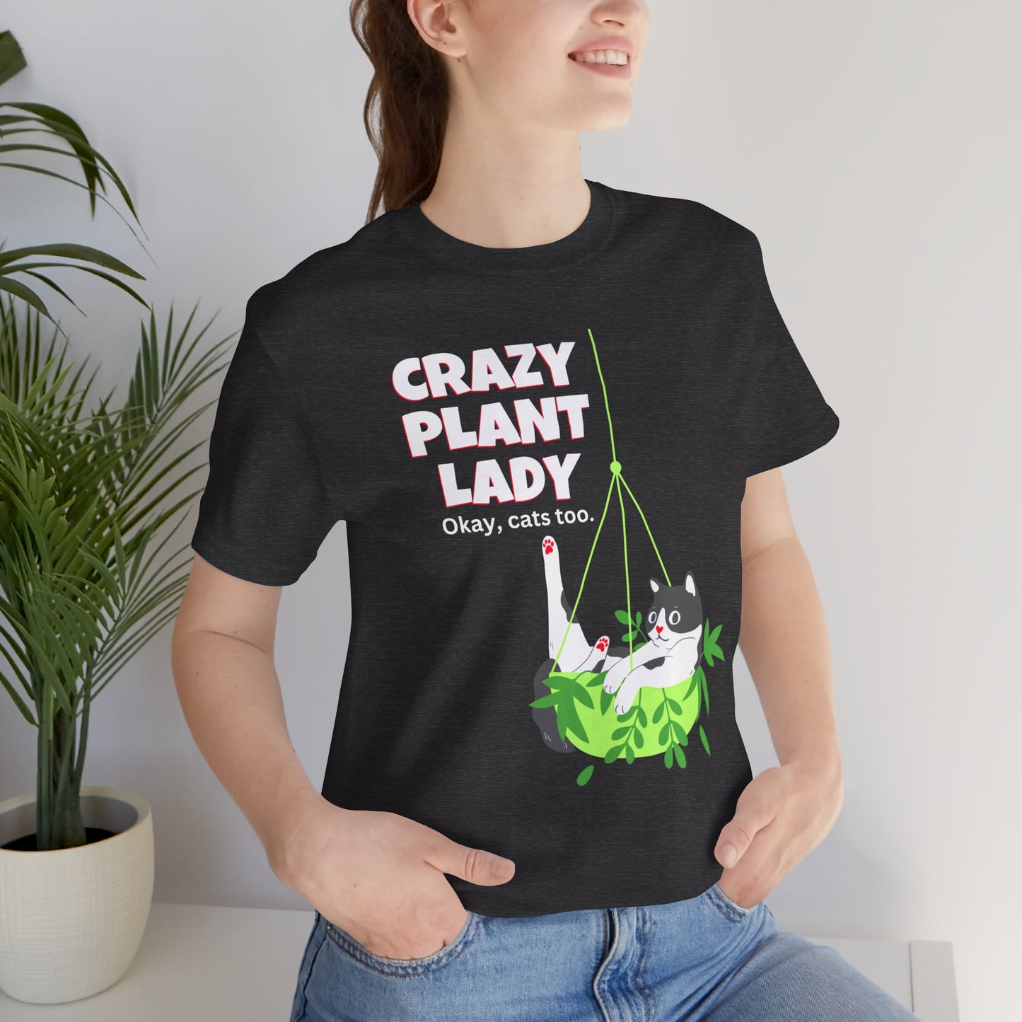 Crazy Plant Lady, Okay Cats Too - V1