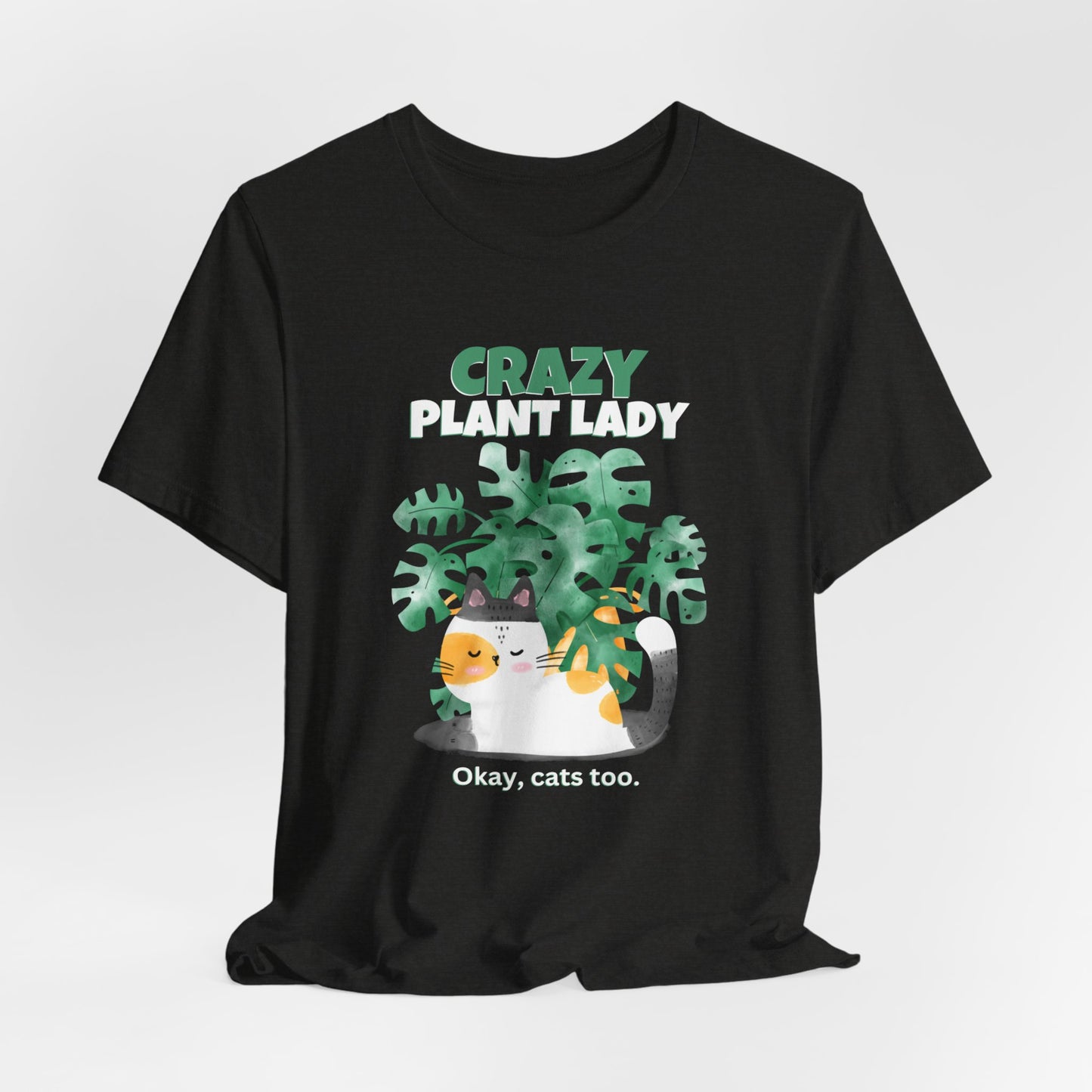 Crazy Plant Lady, Okay Cats Too - V2