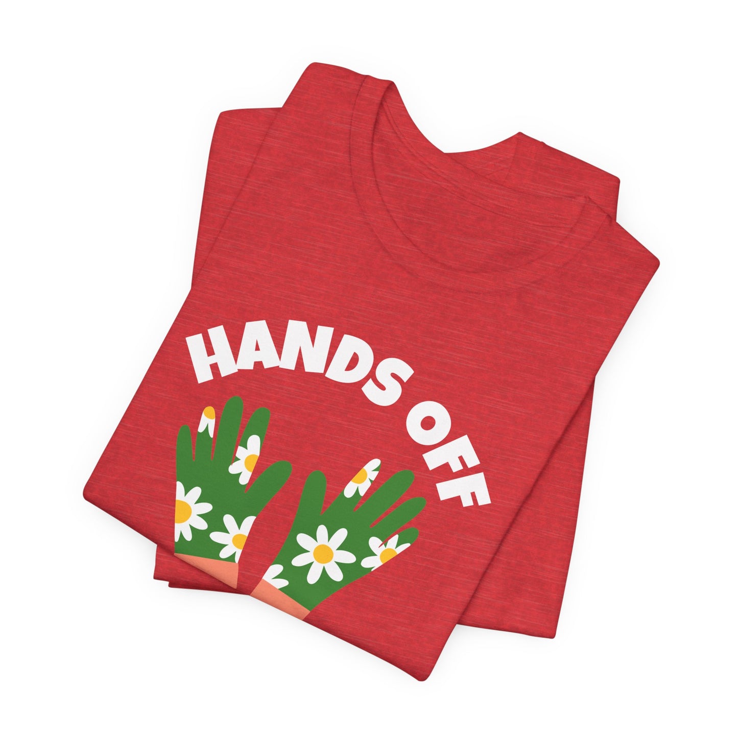 Hands Off My Seed - Funny Shirt