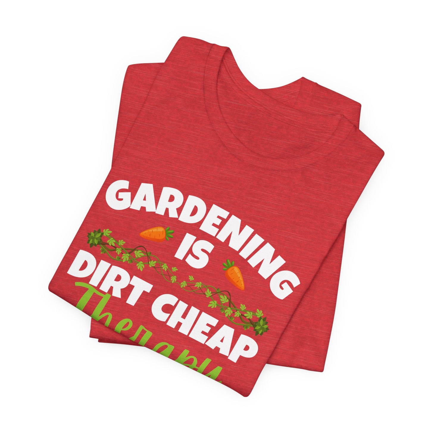 Gardening is Dirt Cheap Therapy