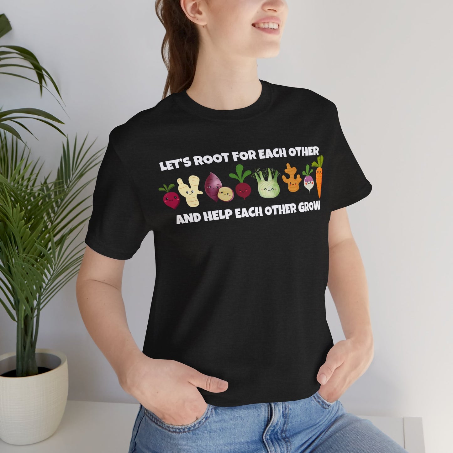 Let's Root for Each Other - Fun Shirt