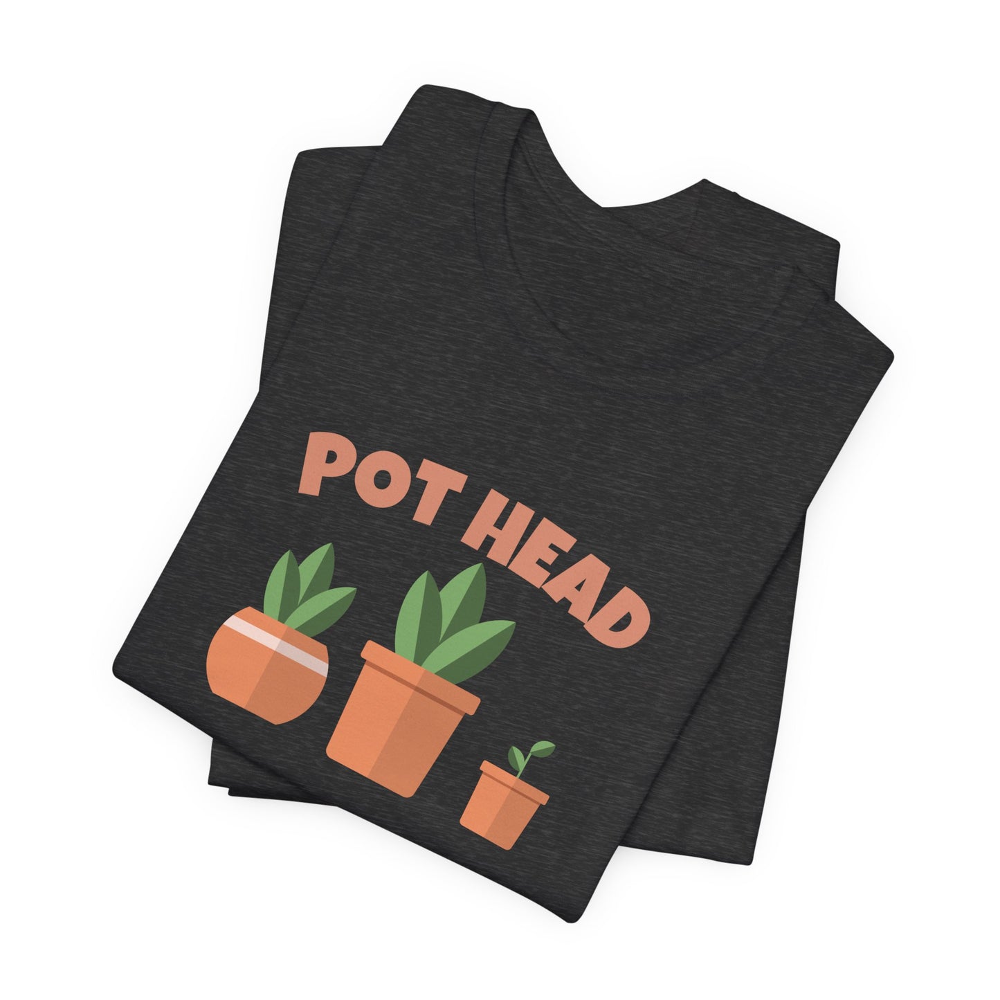 Pot Head - Funny Shirt