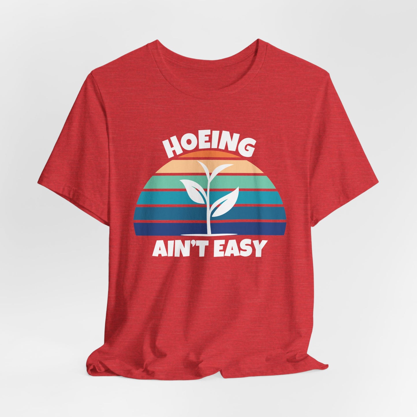 hoeing ain't easy t-shirt in red heather