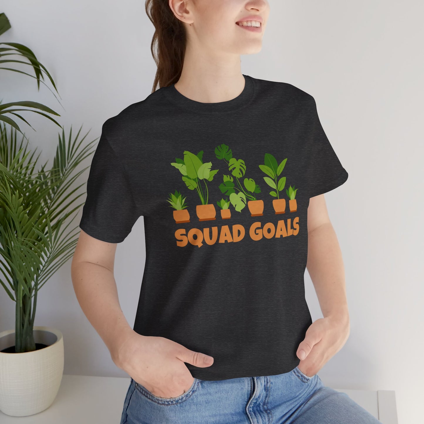 Squad Goals - Plant Shirt