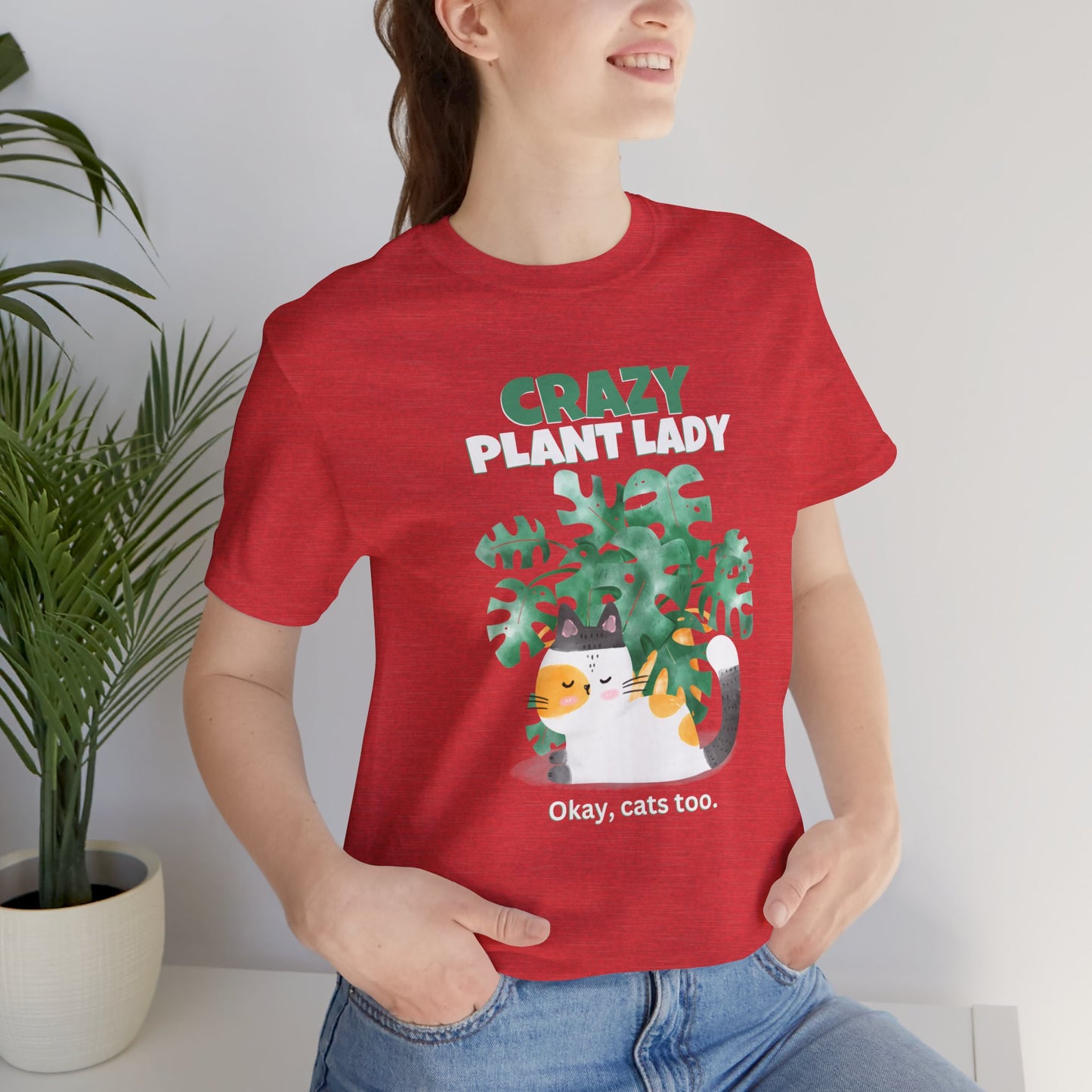 Crazy Plant Lady, Okay Cats Too - V2